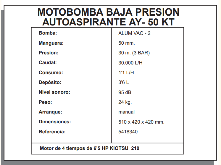 MOTOBOMBAS BAJA PRESIÓN AUTOASPIRANTES - AYERBE 50 KIOTSU MOTOBOMBA - Imagen 4